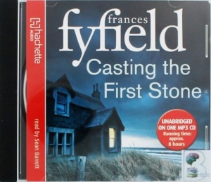 Casting the First Stone written by Francis Fyfield performed by Sean Barrett on MP3 CD (Unabridged)